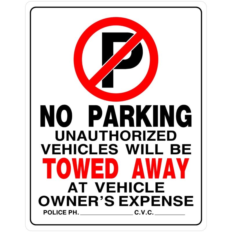 NO PARKING SIGN 19"X15"