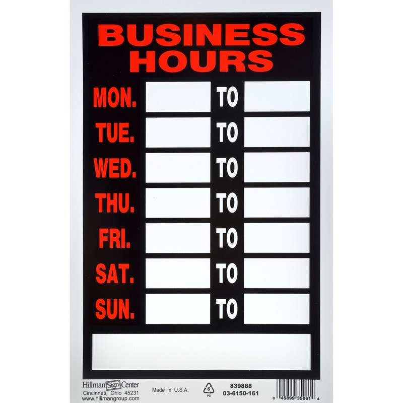 BUSINESS HOUR SIGN 12X8"
